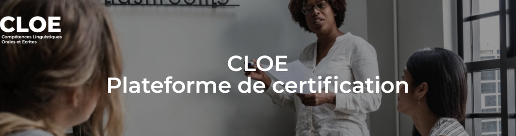Certification CLOE